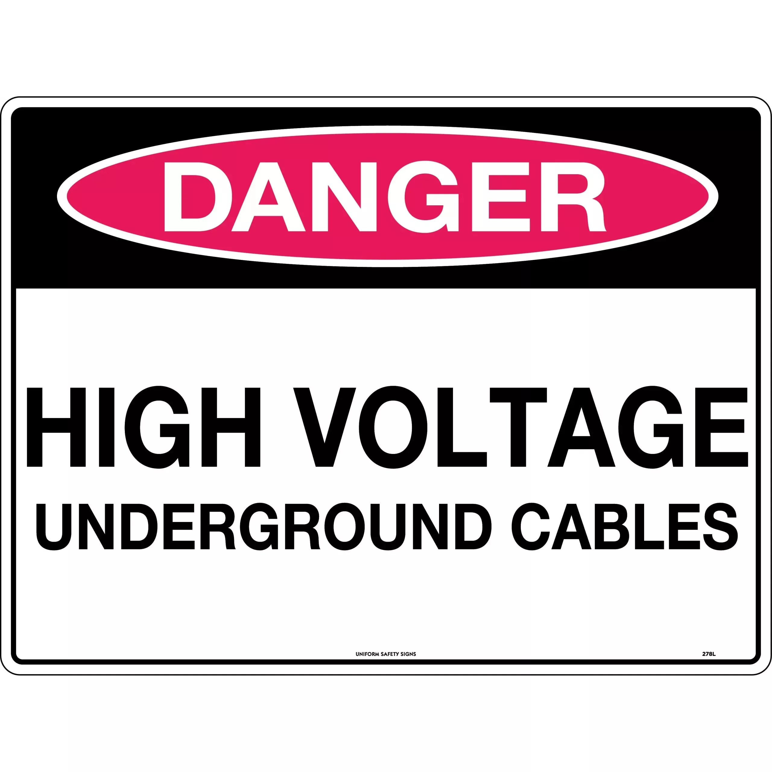 Uniform Safety Signs Danger High Voltage Underground Cables 278LC