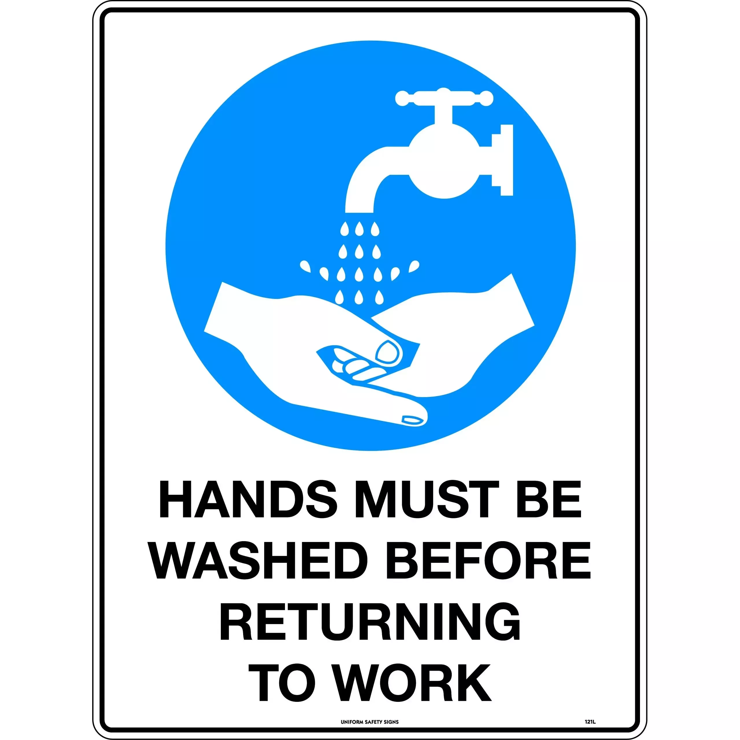 Uniform Safety Signs Hands Must Be Washed Before Returning to 121OLM