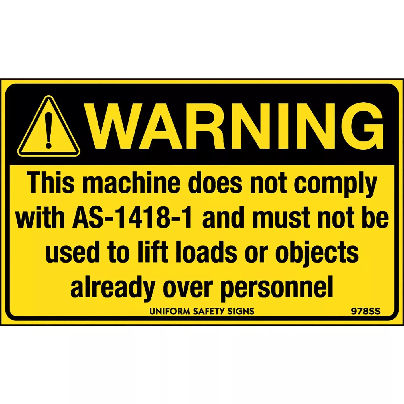Uniform Safety Signs Warning This Machine Does Not Comply with 978SSA